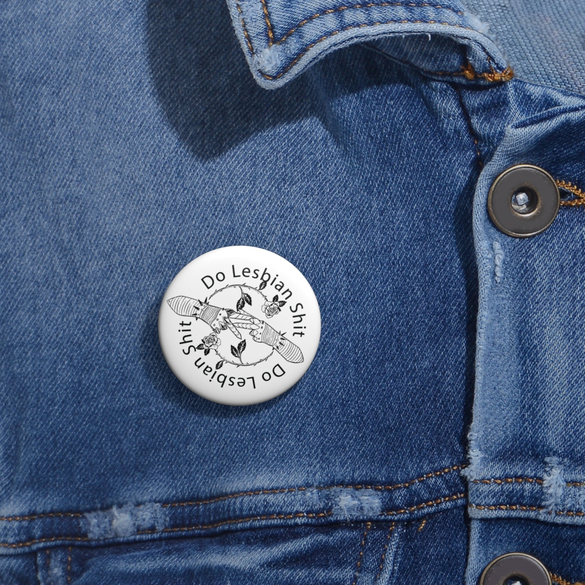 Do Lesbian Shit Pin Button