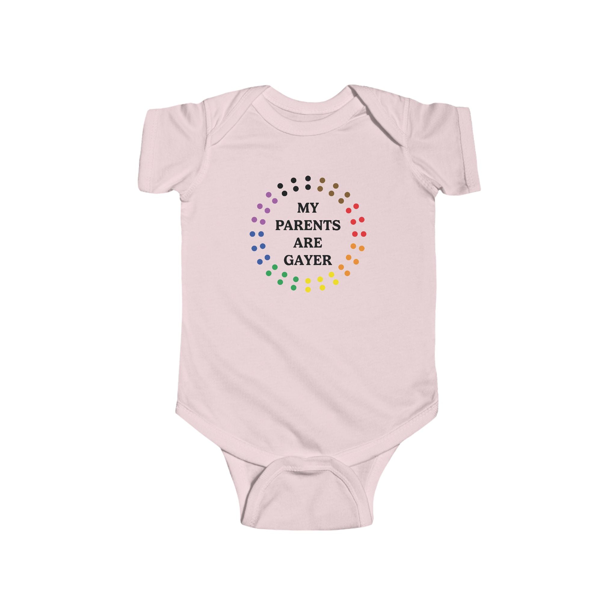 My Parents Are Gayer Infant One-Piece