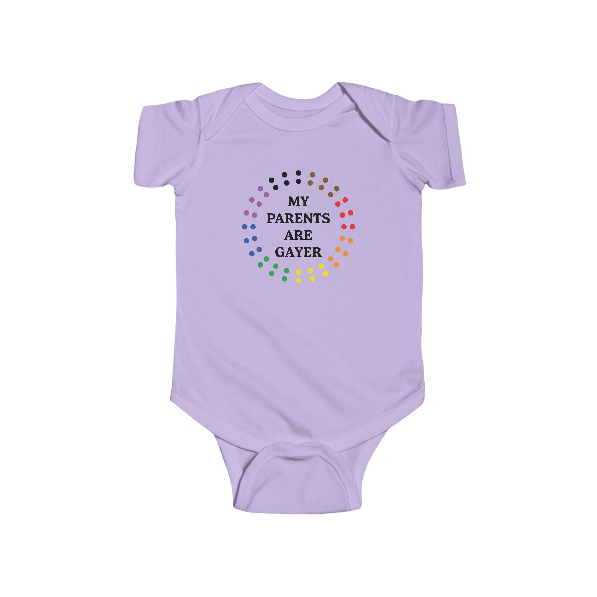 My Parents Are Gayer Infant One-Piece