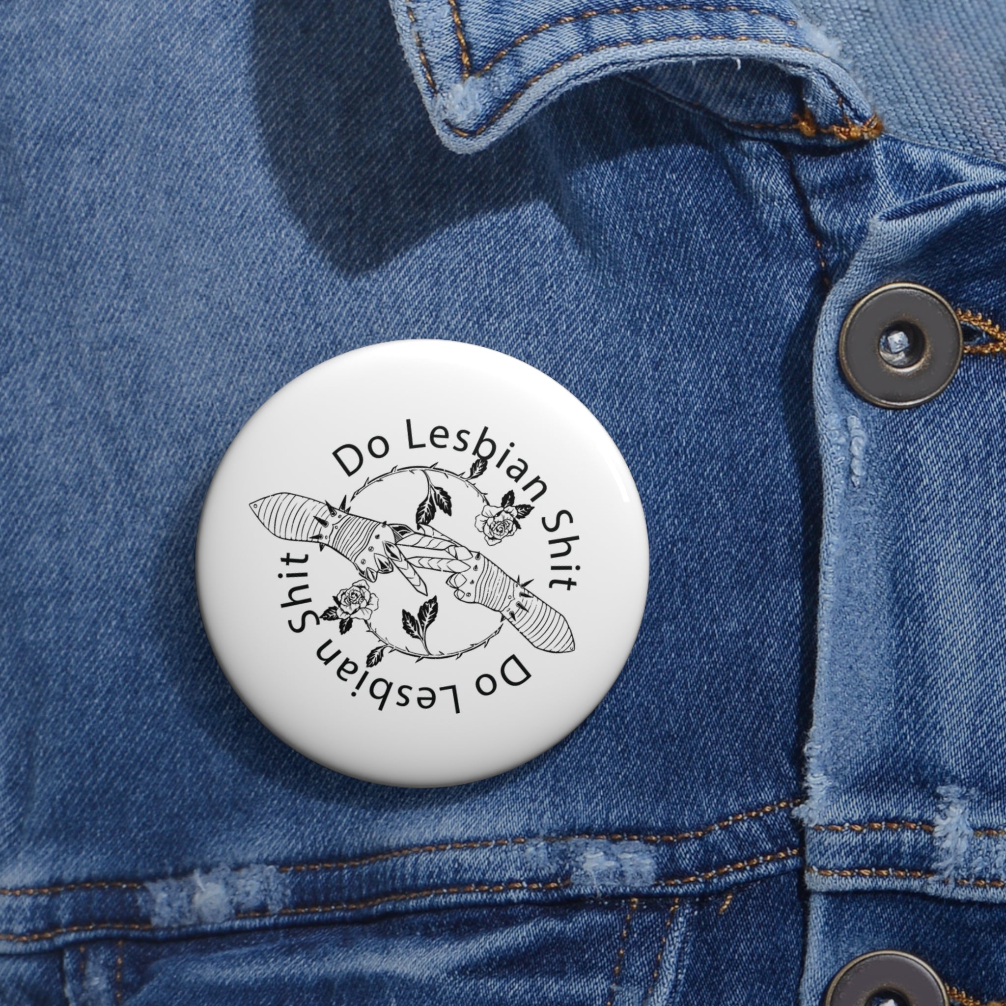 Do Lesbian Shit Pin Button