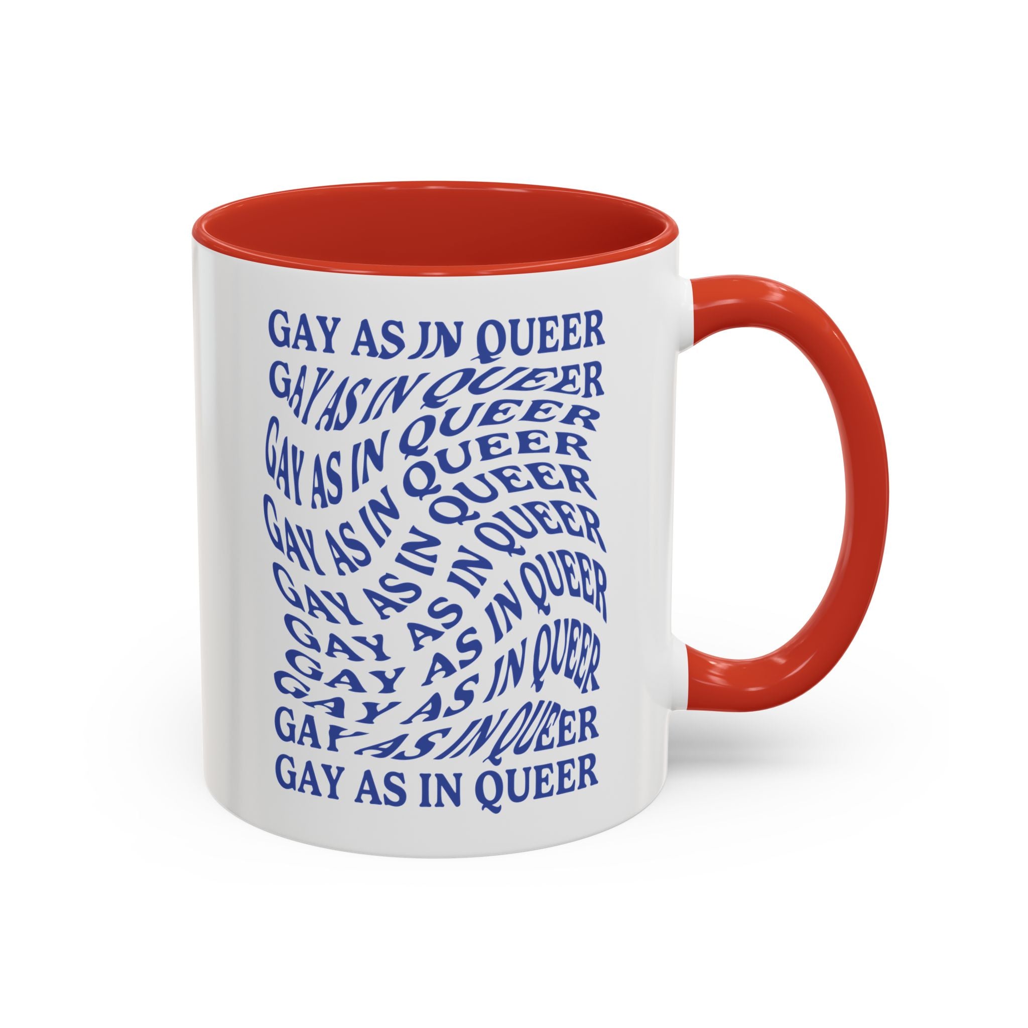Gay As In Queer Accent Coffee Mug - 11oz