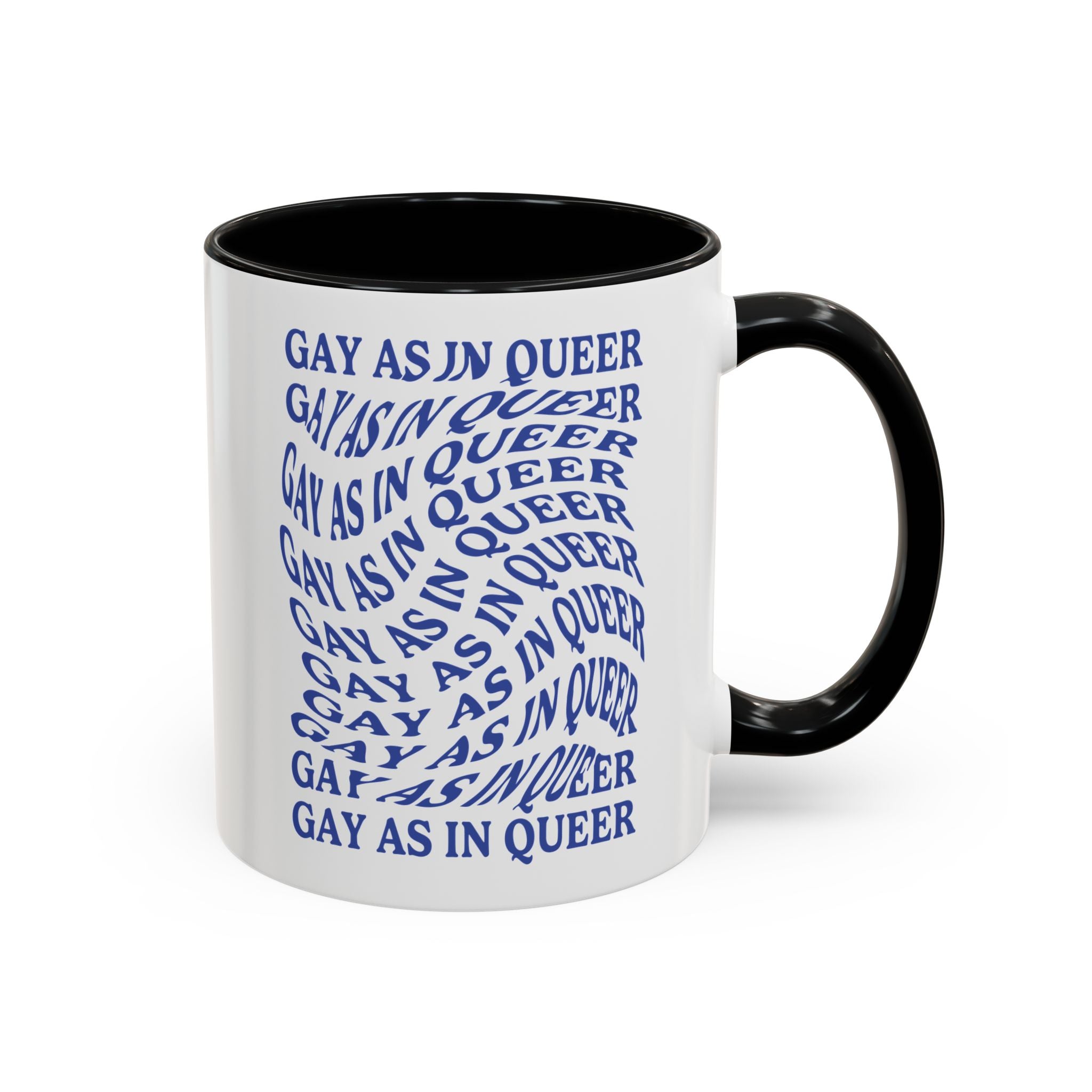 Gay As In Queer Accent Coffee Mug - 11oz