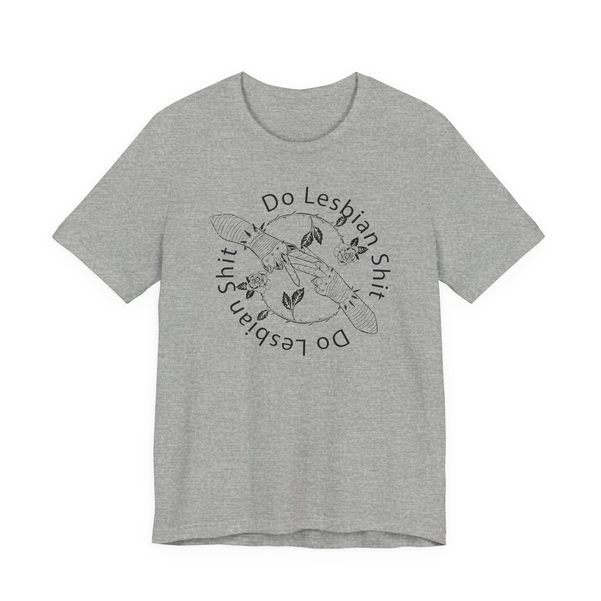 Do Lesbian Shit Unisex Tee