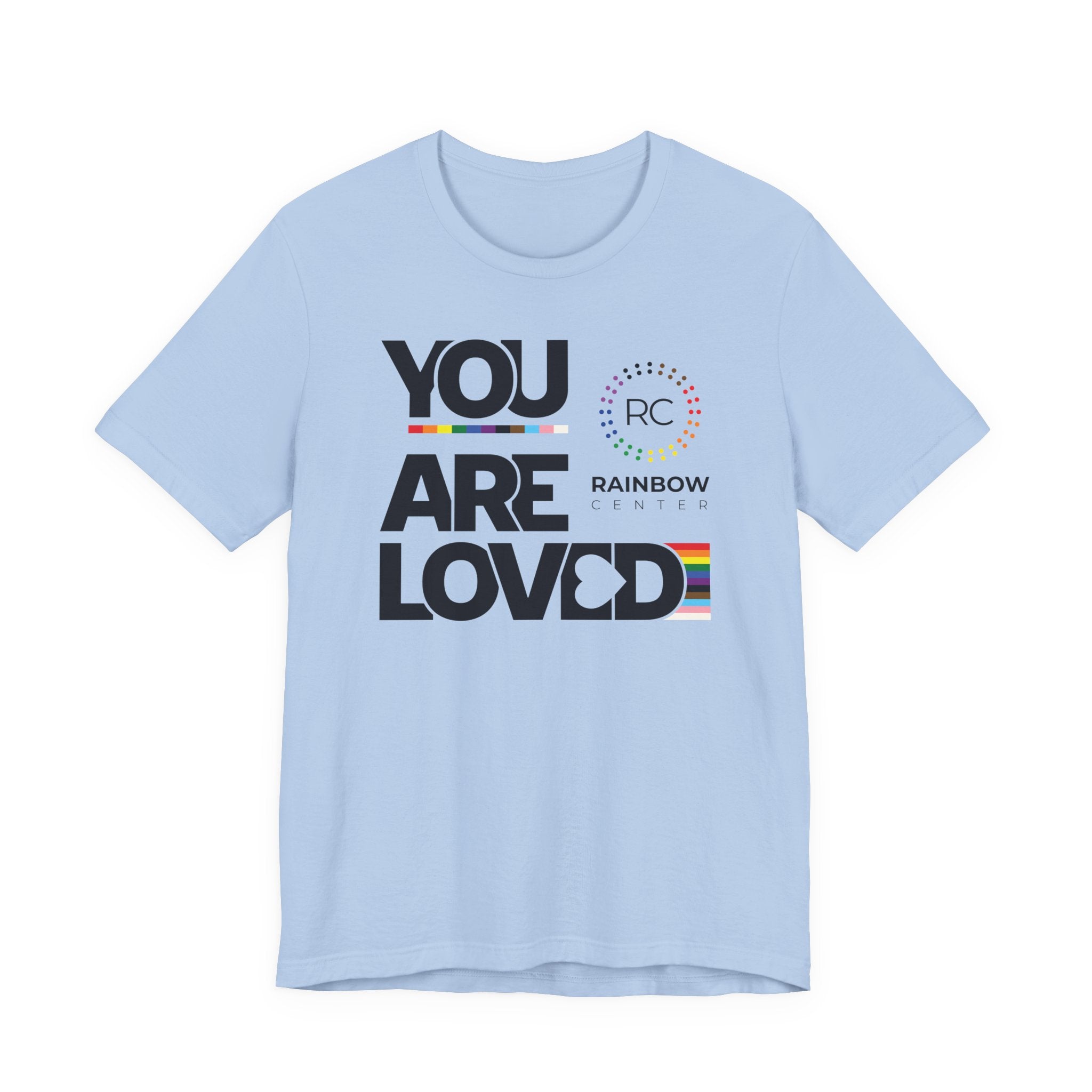 You Are Loved Unisex T‑Shirt
