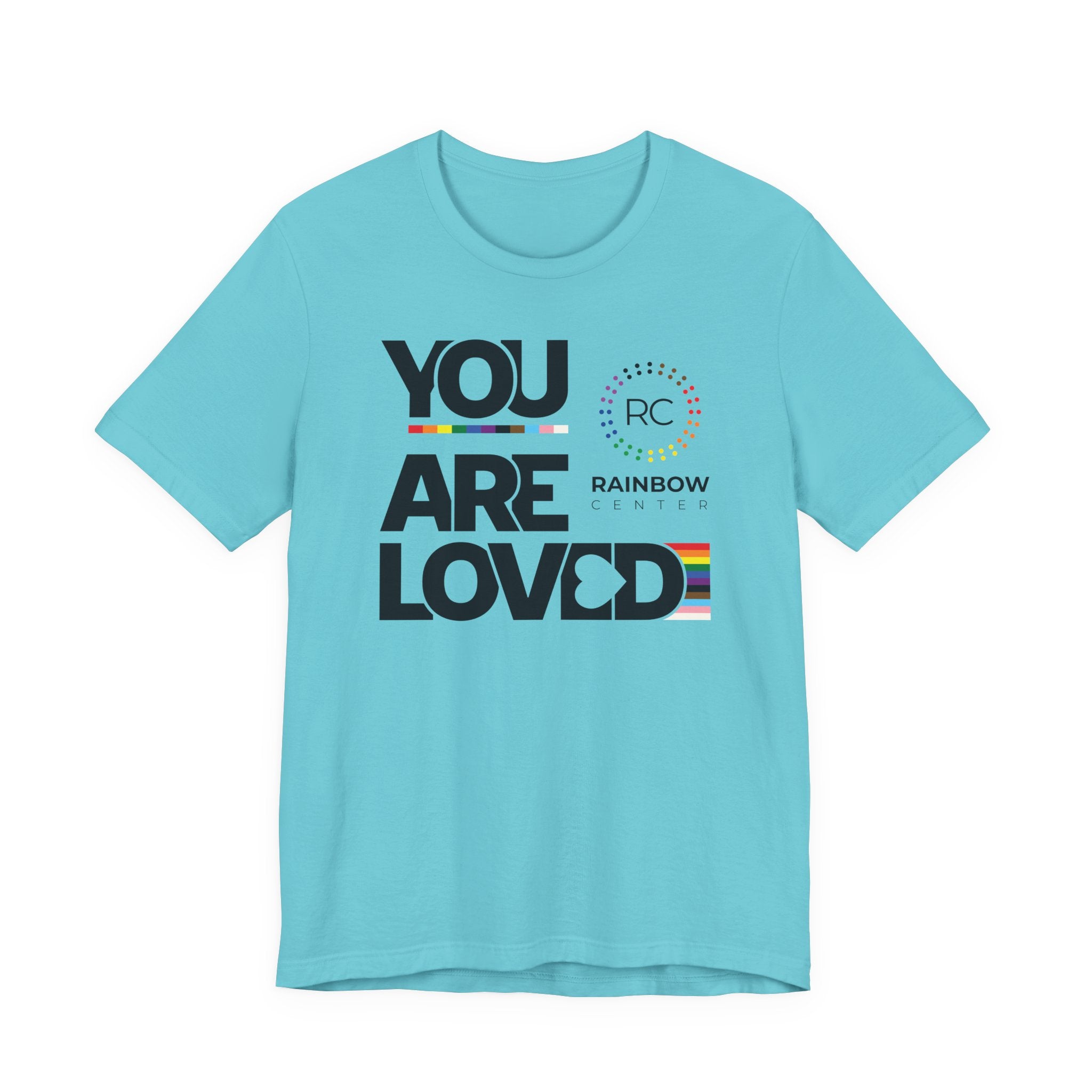 You Are Loved Unisex T‑Shirt