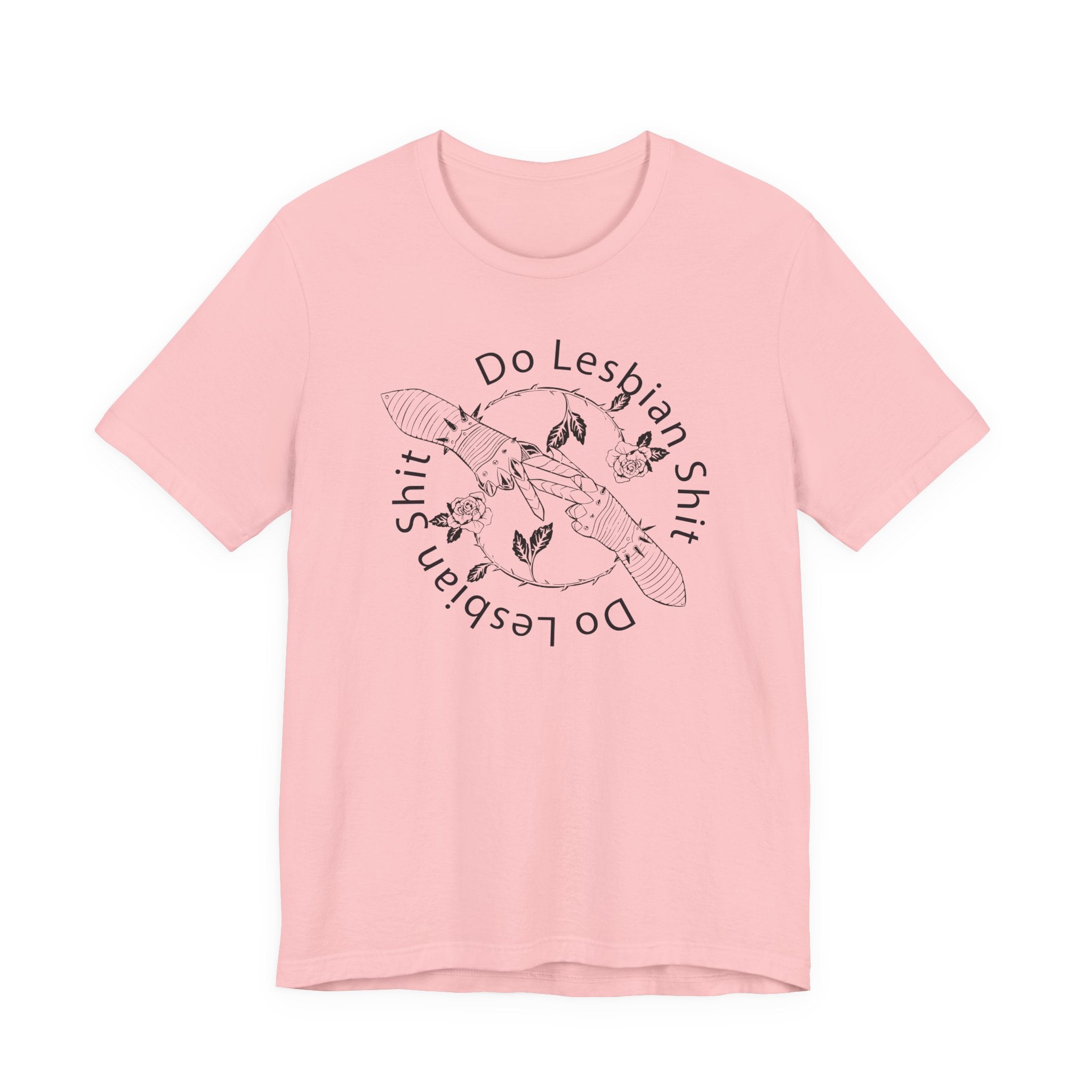 Do Lesbian Shit Unisex Tee