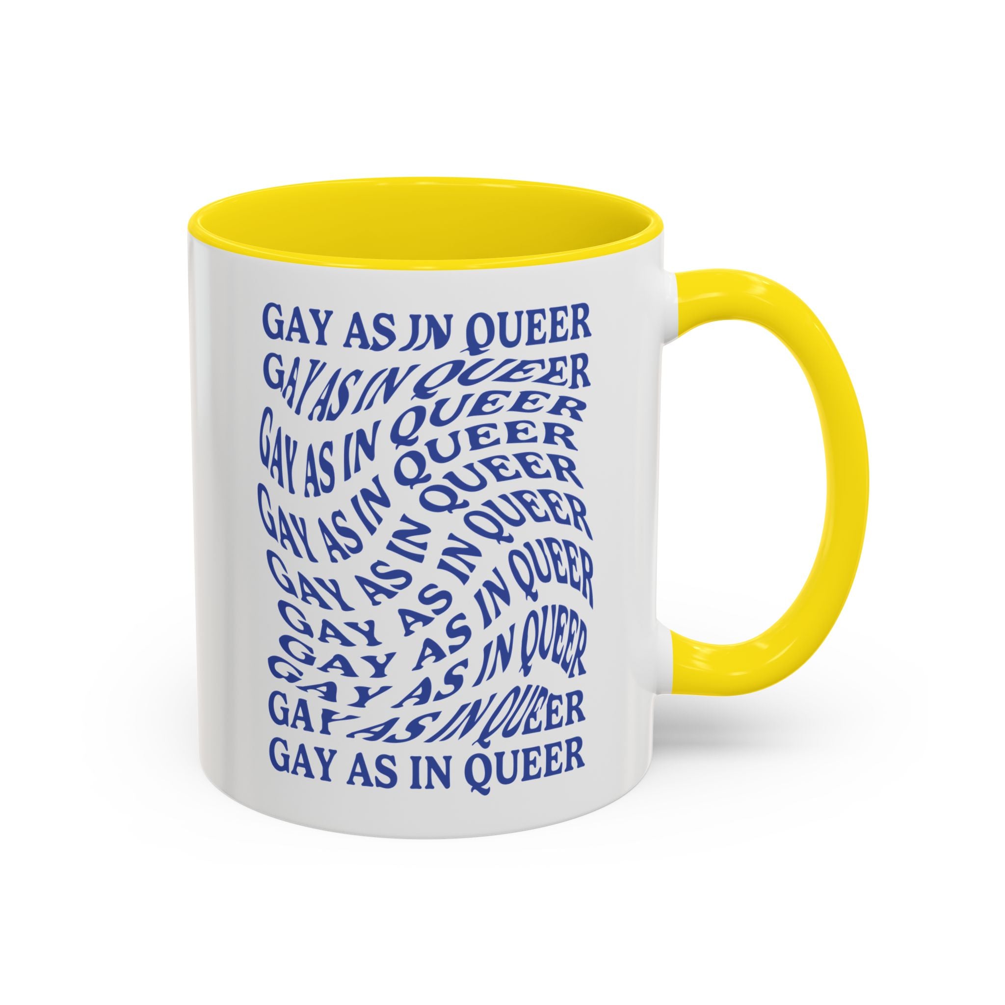 Gay As In Queer Accent Coffee Mug - 11oz