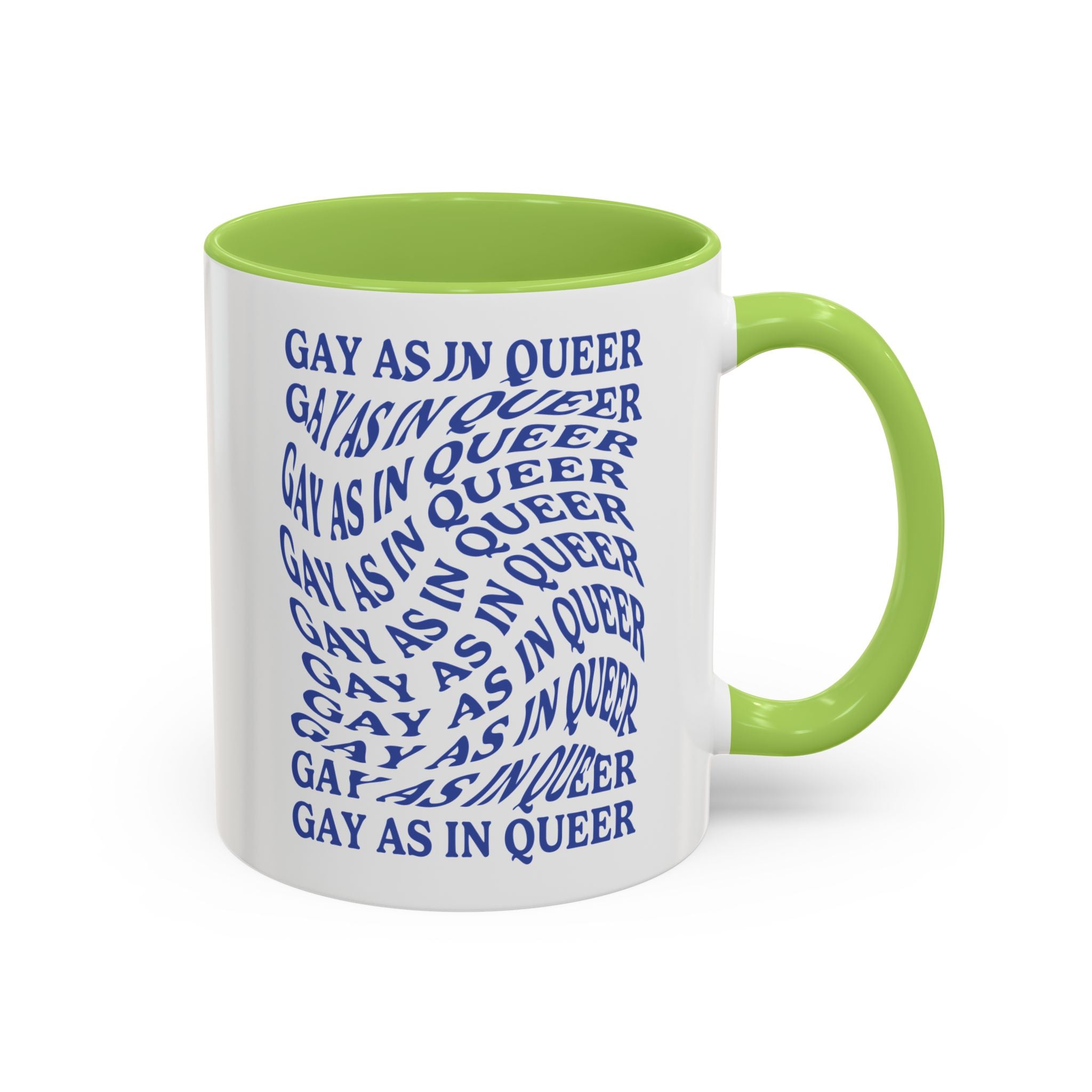 Gay As In Queer Accent Coffee Mug - 11oz