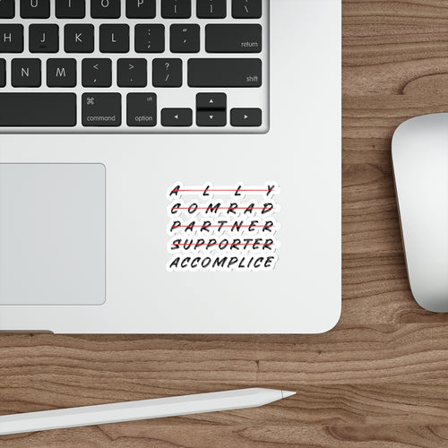 Ally to Accomplice 3" Die Cut Sticker