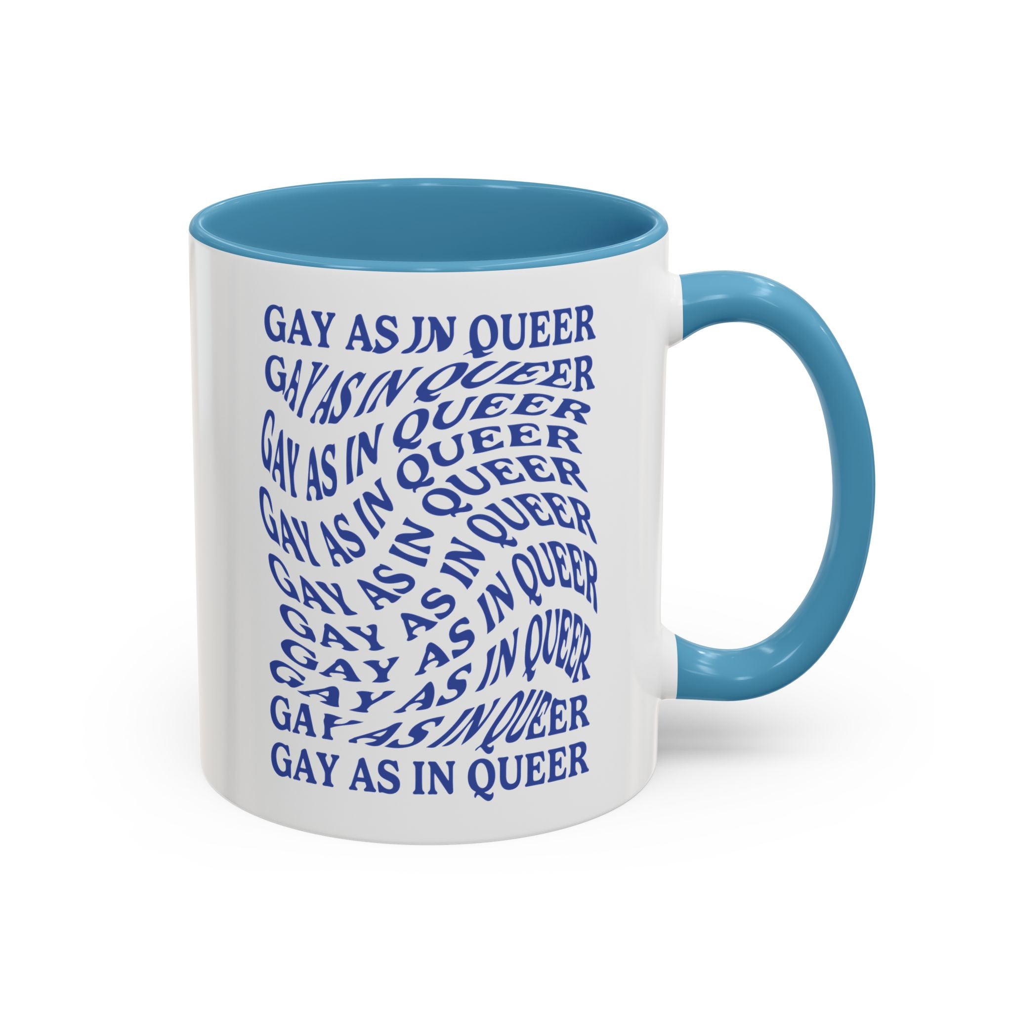 Gay As In Queer Accent Coffee Mug - 11oz