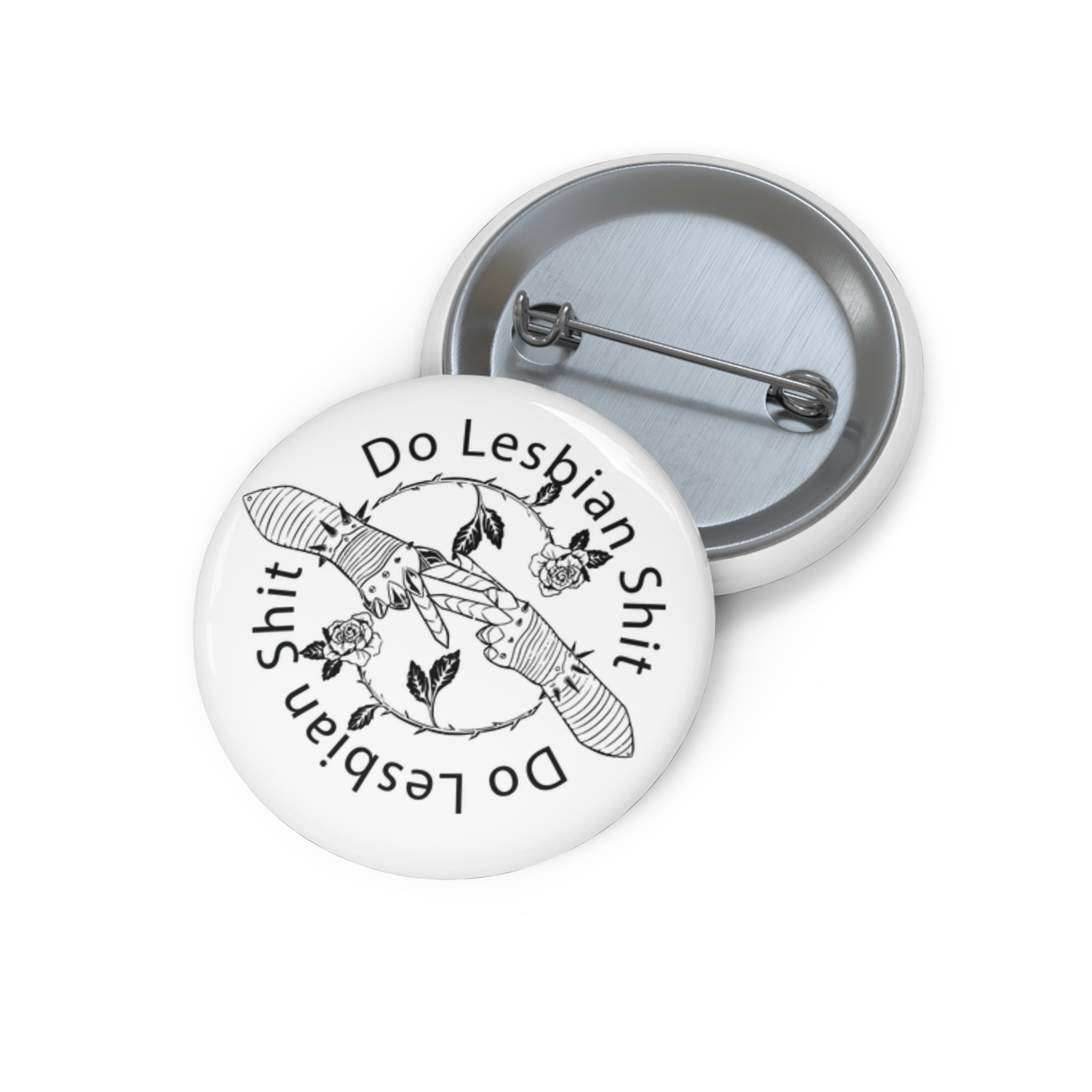 Do Lesbian Shit Pin Button